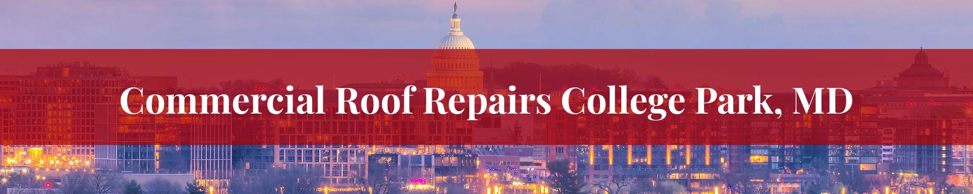 commercial roof repairs College Park, MD