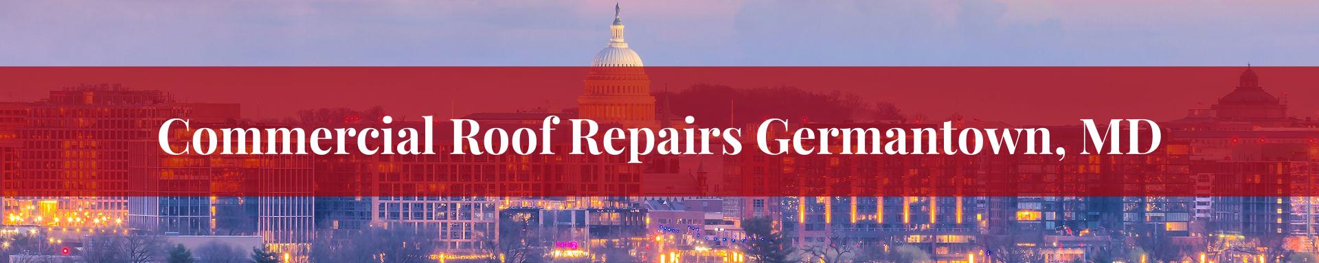 commercial roof repairs Germantown, MD